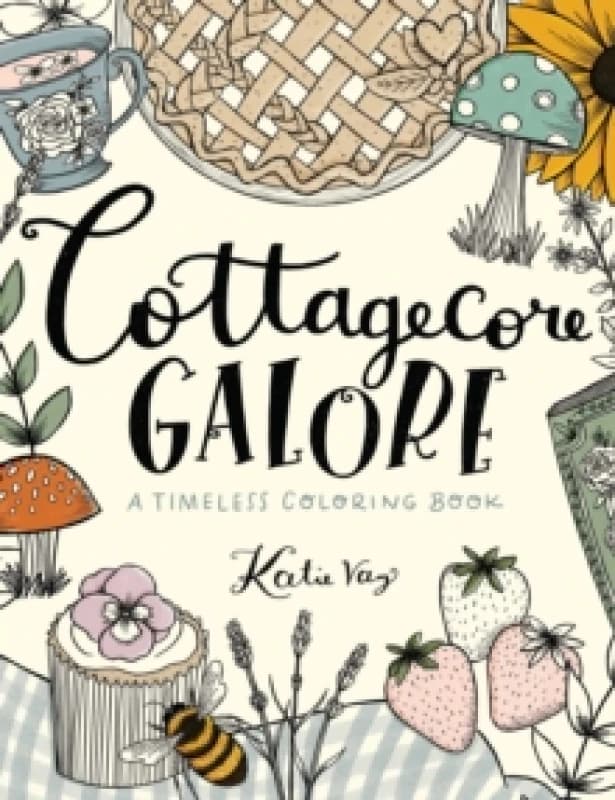 Image of Cottagecore Galore : A Timeless Coloring Book Paperback / softback