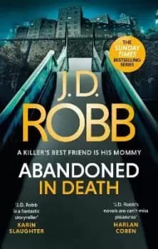 Image of Abandoned in Death: An Eve Dallas thriller (In Death 54) by J. D. Robb