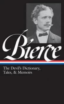 Image of The Devils Dictionary Tales and Memoirs by Ambrose Bierce Hardback