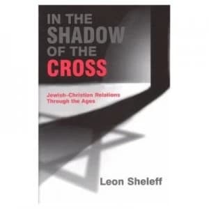 Image of In the Shadow of the Cross by Leon Sheleff Paperback