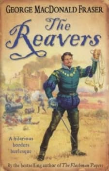 Image of The Reavers by George Macdonald Fraser Hardback