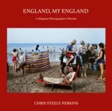 Image of England, My England : A Magnum Photographer's Portrait