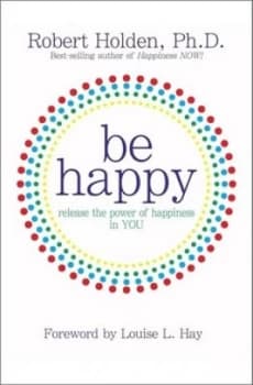 Image of Be Happy by Robert Holden Book