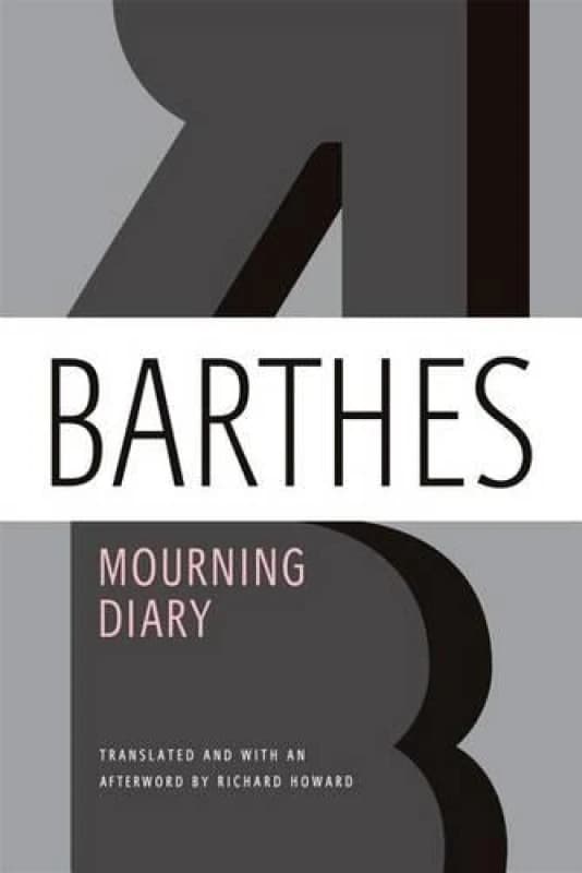 Image of Mourning Diary by Professor Roland Barthes Book