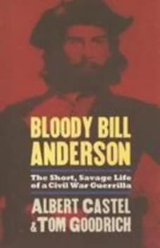 Image of Bloody Bill Anderson by Albert Castel Paperback