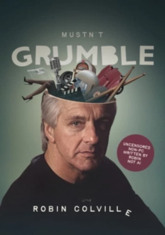 Image of Mustn't Grumble : The life of a Grumbleweed Paperback / softback