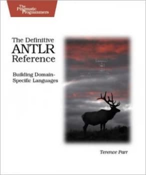 Image of The Definitive Antlr Reference by Terence Parr Book