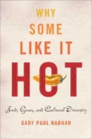 Image of why some like it hot food genes and cultural diversity