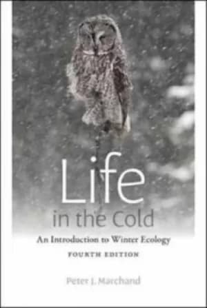 Image of Life in the cold by Peter J Marchand
