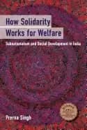 Image of how solidarity works for welfare subnationalism and social development in i