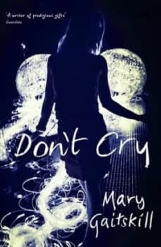 Image of Dont Cry by Mary Gaitskill Book