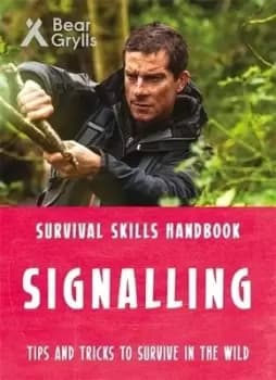 Image of Signalling by Bear Grylls