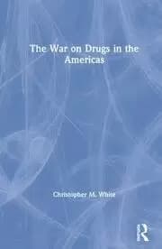 Image of The War on Drugs in the Americas