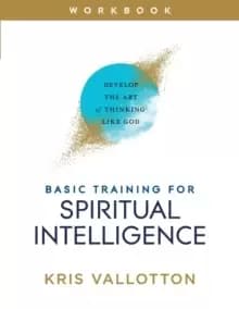 Image of Basic Training for Spiritual Intelligence : Develop the Art of Thinking Like God