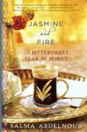 Image of jasmine and fire a bittersweet year in beirut