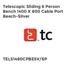Image of TC Group Telescopic Sliding 6 Person Bench 1400 x 800 Cable Port Beech-silver
