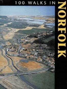 Image of 100 Walks in Norfolk by Chris Chorley Book