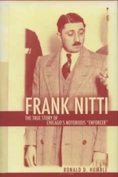 Image of Frank Nitti by Ron Humble Hardback