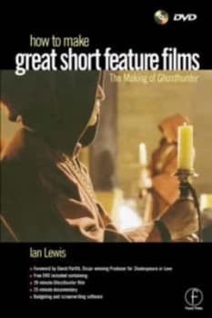 Image of How to Make Great Short Feature Films by Ian Lewis Hardback