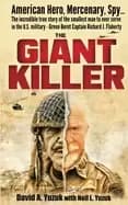 Image of giant killer american hero mercenary spy the incredible true story of the s