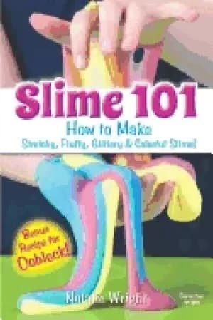 Image of slime 101 how to make stretchy fluffy glittery and colorful slime
