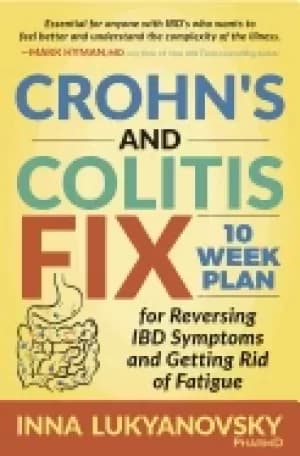Image of crohns and colitis fix 10 week plan for reversing ibd symptoms and getting