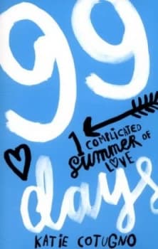 Image of 99 Days by Katie Cotugno Paperback
