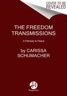 Image of Freedom Transmissions : A Pathway To Peace