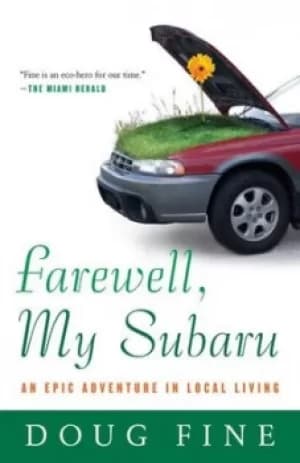 Image of Farewell my Subaru by Doug Fine