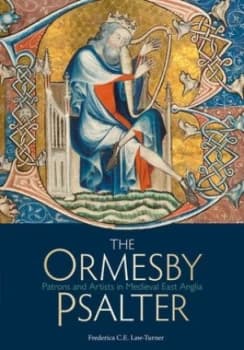 Image of The Ormesby Psalter by Frederica C.E. Law-Turner Book
