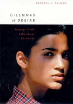 Image of Dilemmas of desire by Deborah L Tolman