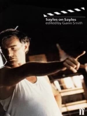 Image of Sayles on Sayles by Gavin Smith