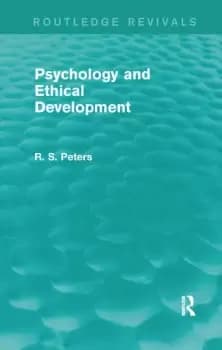 Image of Psychology and Ethical Development (REV) RPDA Collection of Articles on Psychological Theories Ethical Development and Human Understanding