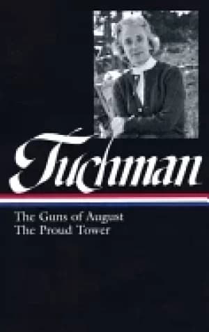 Image of barbara w tuchman the guns of august the proud tower loa 222 deluxe slipca