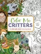 Image of color me critters an adorable adult coloring book