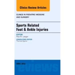 Image of Sports Related Foot & Ankle Injuries, An Issue of Clinics in Podiatric Medicine and Surgery by Paul Langer (Hardback,...