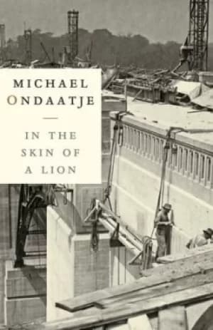 Image of In the Skin of a Lion by Michael Ondaatje