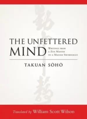 Image of The unfettered mind by Takuan Soho