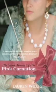 Image of The Secret History of the Pink Carnation by Lauren Willig Hardback