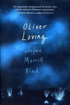 Image of Oliver Loving by Stefan Merrill Block