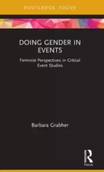 Image of Doing Gender in Events : Feminist Perspectives in Critical Event Studies