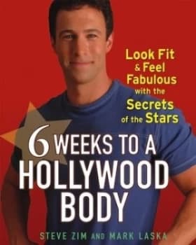 Image of 6 Weeks to a Hollywood Body by Steve Zim Hardback