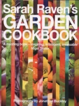 Image of Sarah Ravens Garden Cookbook by Sarah Raven Hardback
