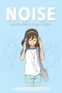 Image of noise a graphic novel based on a true story