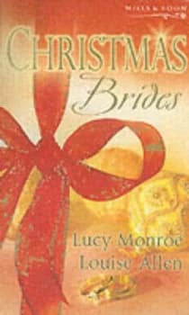 Image of Christmas Brides by Lucy Monroe and Louise Allen Paperback