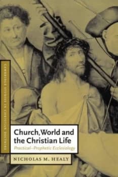 Image of Church World and the Christian Life by Nicholas M. Healy Paperback