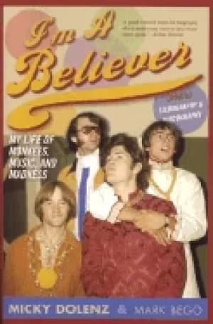 Image of im a believer my life of monkees music and madness updated edition updated