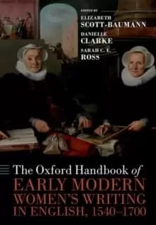 Image of The Oxford Handbook of Early Modern Womens Writing in English, 1540-1700