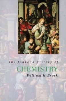 Image of The Fontana History of Chemistry by William Brock Paperback