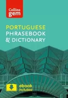 Image of Collins Portuguese Phrasebook and Dictionary Gem Edition : Essential Phrases and Words in a Mini, Travel-Sized Format